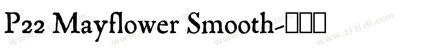 P22 Mayflower Smooth字体转换